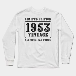 All original parts vintage 1953 limited edition birthday Long Sleeve T-Shirt